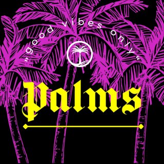 Palms Good Vibes Only